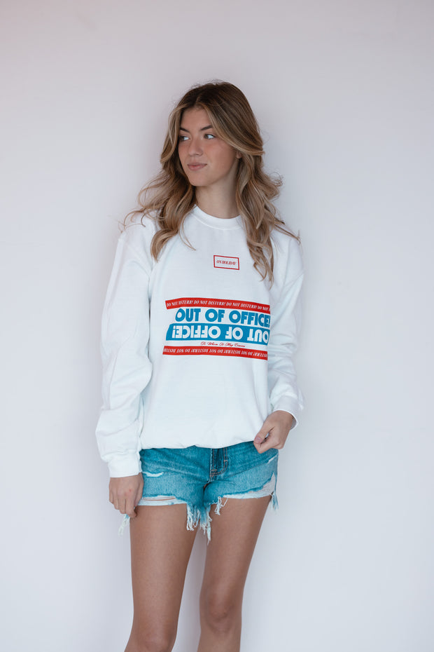 OUT OF OFFICE SWEATSHIRT