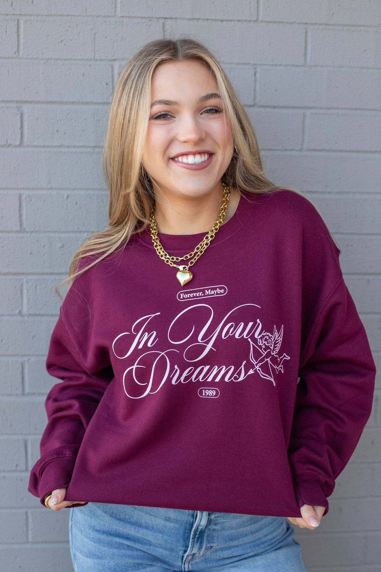 In Your Dreams Sweatshirt