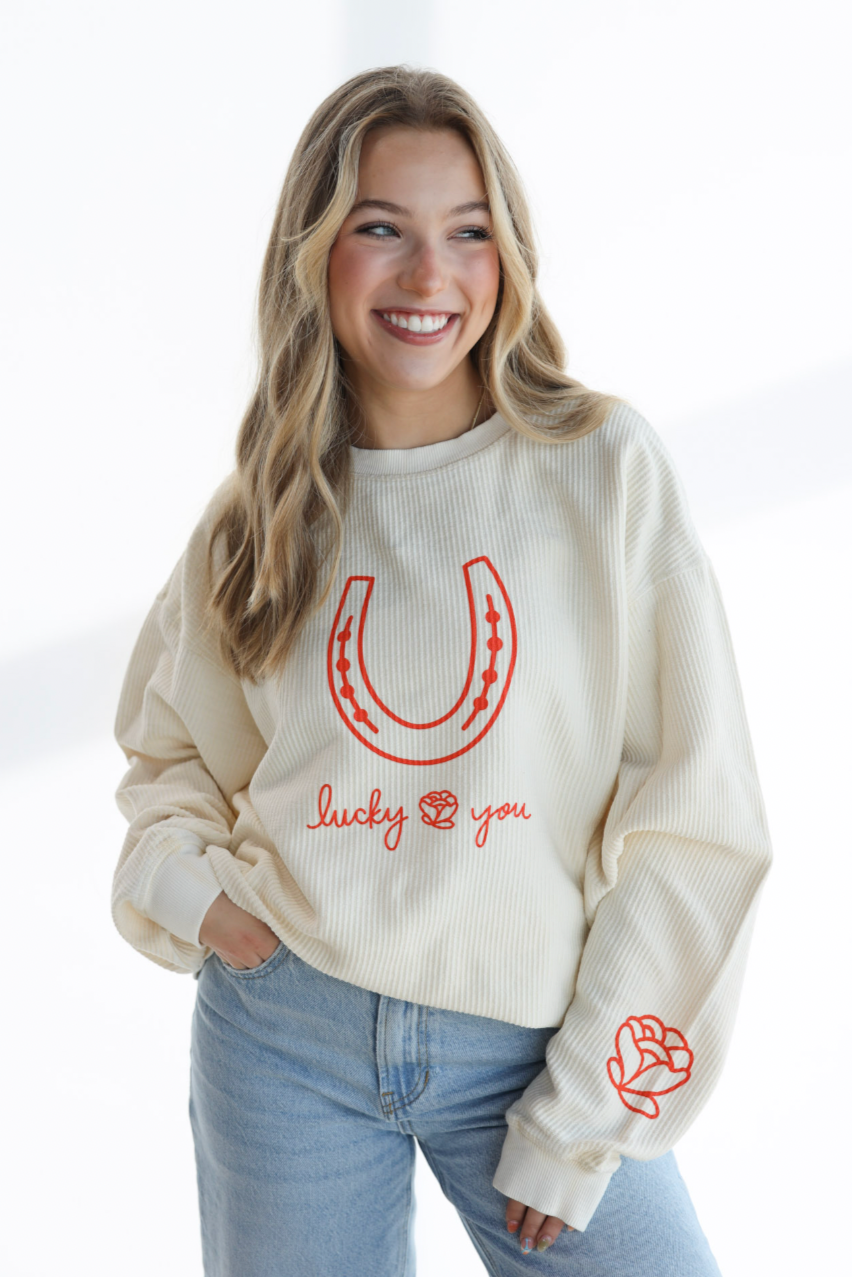 LUCKY YOU CORDED SWEATSHIRT