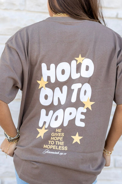 HOLD ON TO HOPE TEE