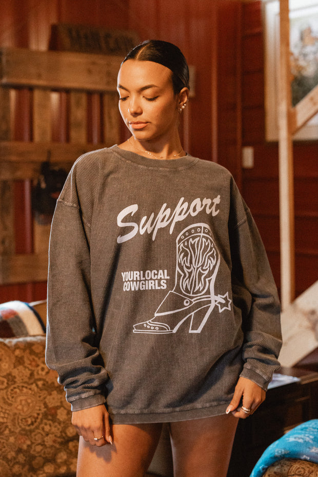 SUPPORT LOCAL COWGIRL CORDED SWEATSHIRT