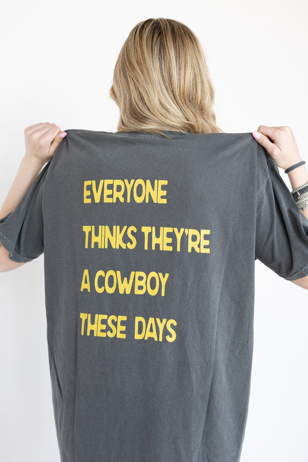 COWBOY THESE DAYS TEE