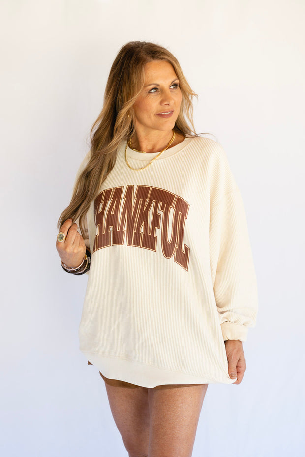 THANKFUL CORDED SWEATSHIRT