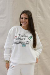 ROCKIN AROUND SWEATSHIRT