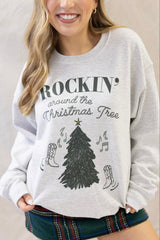 ROCKIN AROUND THE CHRISTMAS TREE SWEATSHIRT