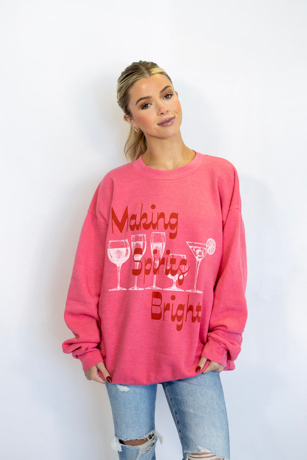 MAKING SPIRITS BRIGHT SWEATSHIRT