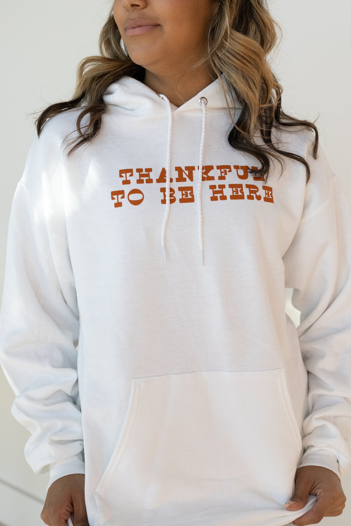 THANKFUL TO BE HERE HOODIE
