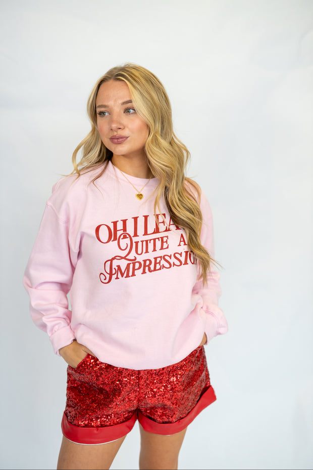 QUITE AN IMPRESSION SWEATSHIRT