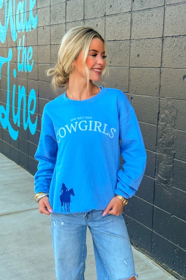 HOW BOUT THEM COWGIRLS SWEATSHIRT