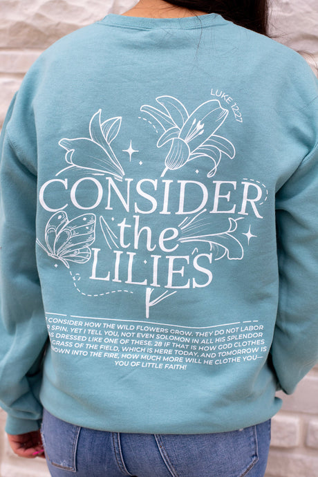 Consider The Lilies Sweatshirt