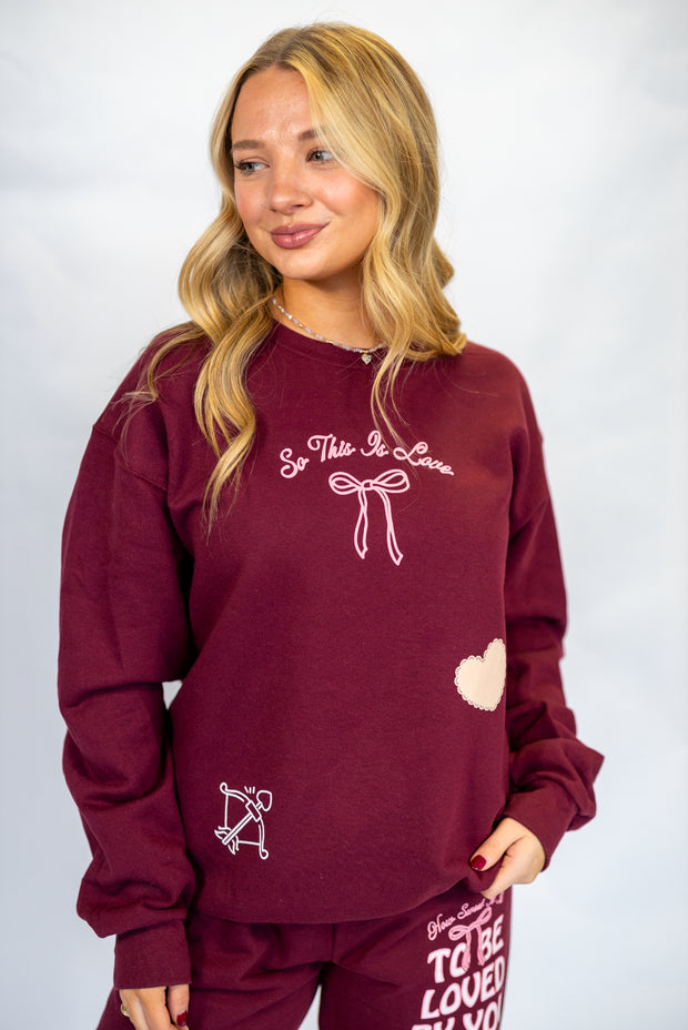 SO THIS IS LOVE SWEATSHIRT