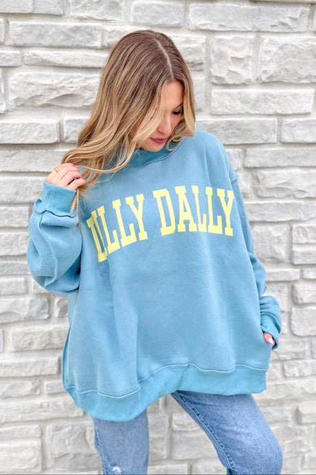 Dilly Dally Mockneck Sweatshirt