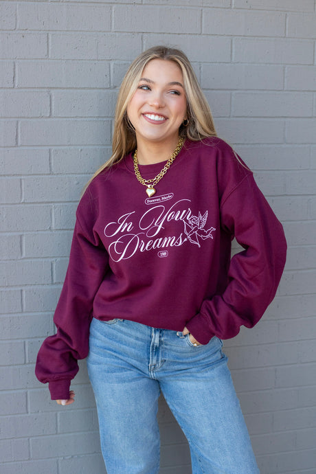 In Your Dreams Sweatshirt