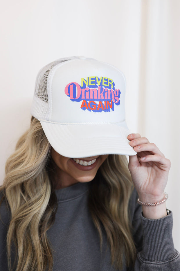 NEVER DRINKING AGAIN TRUCK HAT