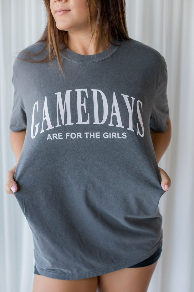 GAMEDAYS ARE FOR THE GIRLS TEE