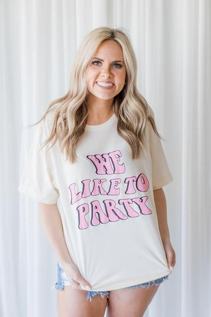 WE LIKE TO PARTY TEE